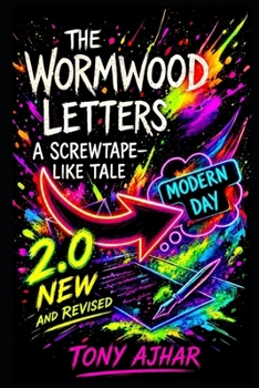 Paperback The Wormwood Letters 2.0 New & Revised Book