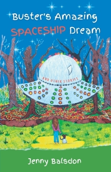 Paperback Buster's Amazing Spaceship Dream and Other Stories Book