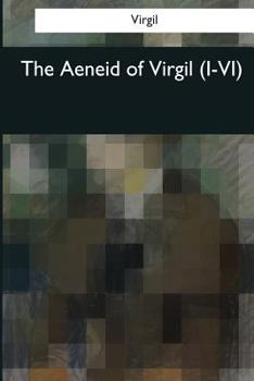 Paperback The Aeneid of Virgil (I-VI) Book