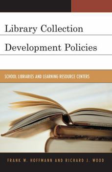 Paperback Library Collection Development Policies: School Libraries and Learning Resource Centers Book