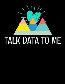 Talk Data To Me: Daily Planner 2020 | Gift For Computer Data Science Related People.