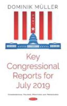 Paperback Key Congressional Reports for July 2019 Book