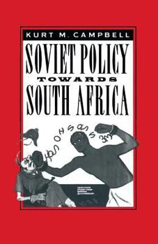 Paperback Soviet Policy Towards South Africa Book