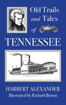 Hardcover Old Trails and Tales of Tennessee Book