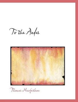 Paperback To the Andes [Large Print] Book