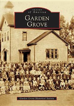 Garden Grove - Book  of the Images of America: California