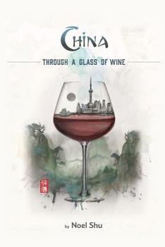 Paperback China Through a Glass of Wine Book
