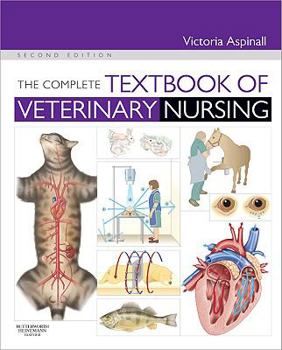 Paperback The Complete Textbook of Veterinary Nursing Book