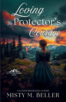 Paperback Loving the Protector's Courage Book