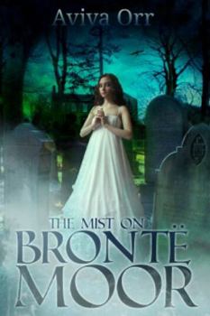 Paperback The Mist on Bronte Moor Book
