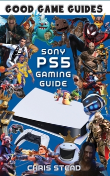 Hardcover PlayStation 5 Gaming Guide: Overview of the best PS5 video games, hardware and accessories Book