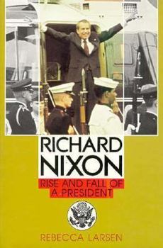 Library Binding Richard Nixon: Rise and Fall of a President Book