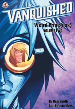 Paperback Vanquished: Weird Princ{ess} - Volume 2 Book