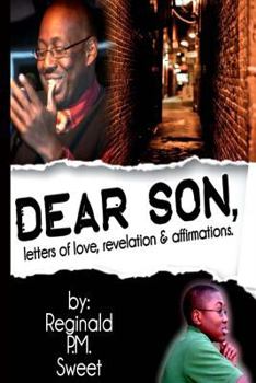 Paperback Dear Son: Letters of Love, Revelation & Affirmations Book