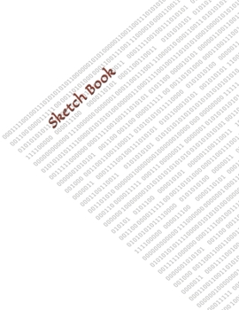 Sketch Book: : Blank Sketch Book for Drawing, Writing, Painting, Sketching and Doodling. Sketch Book/ Unlined Journal / Diary / Notebook /Logbook ... /Tracker--120 Pages - Large (8.5 x 11 inches)