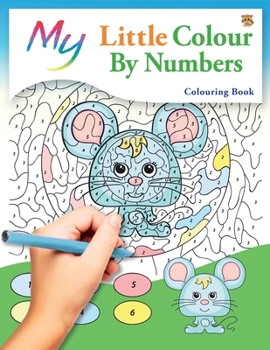 Paperback My Little Colour By Numbers Colouring Book: Cute Creative Children's Colouring Book