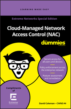 Paperback Cloud-Managed Network Access Control (Nac) for Dummies, Extreme Networks Special Edition (Custom) Book