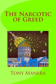 Paperback The Narcotic of Greed Book