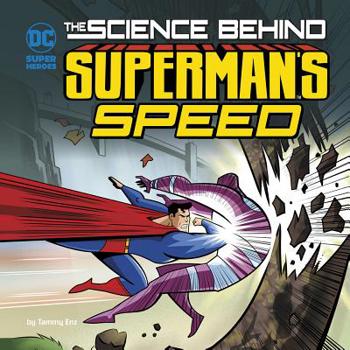 The Science Behind Superman's Speed - Book  of the Science Behind Superman