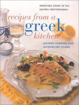 Paperback Recipes from a Greek Kitchen: Irresistible Dishes of the Eastern Mediterranean Book