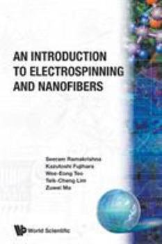 Paperback An Introduction to Electrospinning and Nanofibers Book