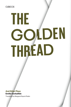 Paperback The Golden Thread and other Plays Book