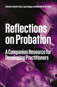 Paperback Reflections on Probation: A Companion Resource for Developing Practitioners Book