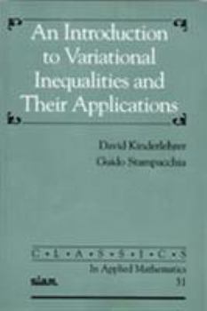 Paperback An Introduction to Variational Inequalities and Their Applications Book