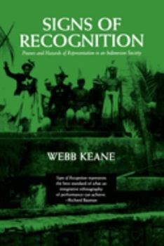 Paperback Signs of Recognition: Powers and Hazards of Representation in an Indonesian Society Book