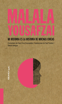 Paperback Malala Yousafzai: Mi Historia Es La Historia de Muchas Chicas [Spanish] Book