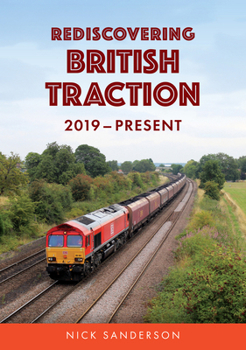 Paperback Rediscovering British Traction: 2019-Present Book