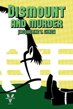 Paperback Dismount and Murder: A Double V Mystery, No. 3 Book