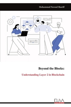 Paperback Beyond the Blocks: Understanding Layer 2 in Blockchain Book