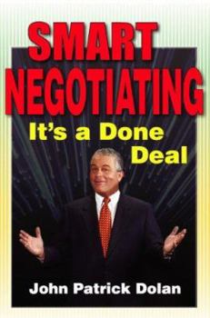 Paperback Smart Negotiating: It's a Done Deal Book