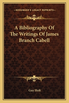 A bibliography of the writings of James Branch Cabell