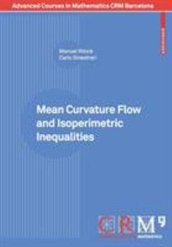 Paperback Mean Curvature Flow and Isoperimetric Inequalities Book