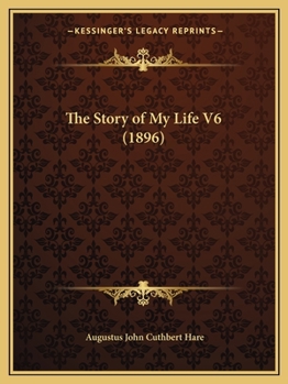 Paperback The Story of My Life V6 (1896) Book