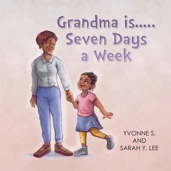 Paperback Grandma is...Seven Days a Week Book