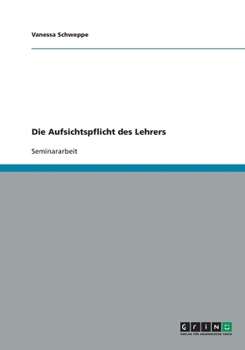 Paperback Die Aufsichtspflicht des Lehrers [German] Book