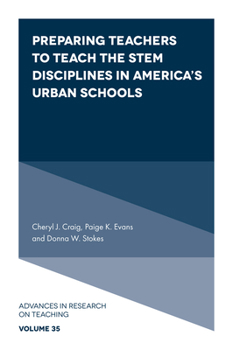 Hardcover Preparing Teachers to Teach the Stem Disciplines in America's Urban Schools Book