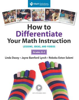 Paperback How to Differentiate Your Math Instruction, Grades K-5 Multimedia Resource: Lessons, Ideas, and Videos, Grades K-5 [With DVD] Book
