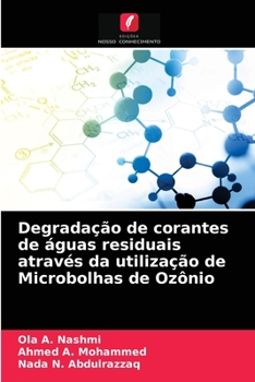Paperback Degradação de corantes de águas residuais através da utilização de Microbolhas de Ozônio [Portuguese] Book