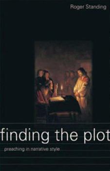 Paperback Finding The Plot: Preaching In A Narrative Style Book
