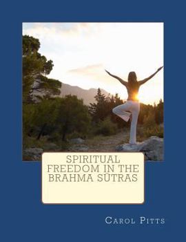 Paperback Spiritual Freedom in the Brahma Sutras Book