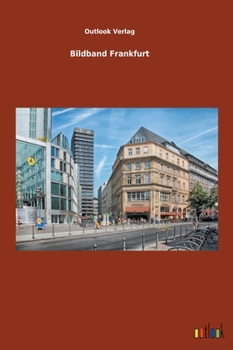 Hardcover Bildband Frankfurt [German] Book