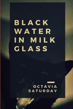 Paperback Black Water In Milk Glass Book