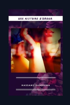 Paperback Une histoire d'amour [French] Book
