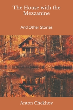 Paperback The House with the Mezzanine: And Other Stories Book