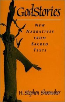 Paperback Godstories: New Narratives from Sacred Texts Book