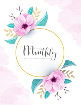 Monthly Bill Payment & Organizer: Money Debt Tracker and Budget Monthly Planner or Financial Planning Bill Checklist (Planning Budgeting Record) Expense Finance